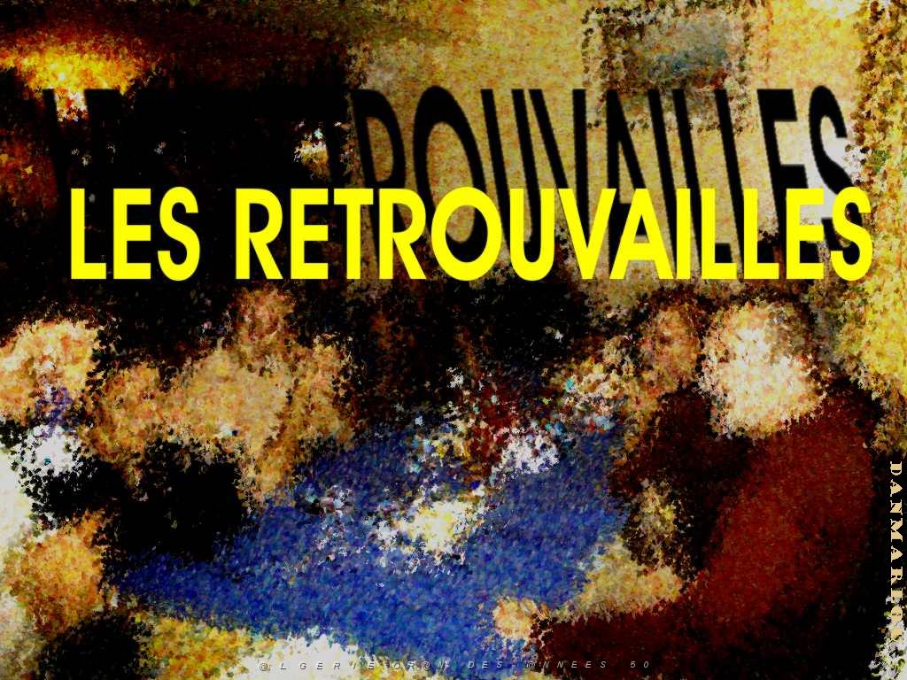 AA 000 LES RETROUVAILLES.JPG
